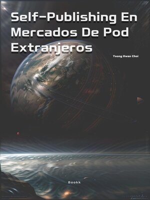 Self-Publishing En Mercados De Pod Extranjeros - ebook